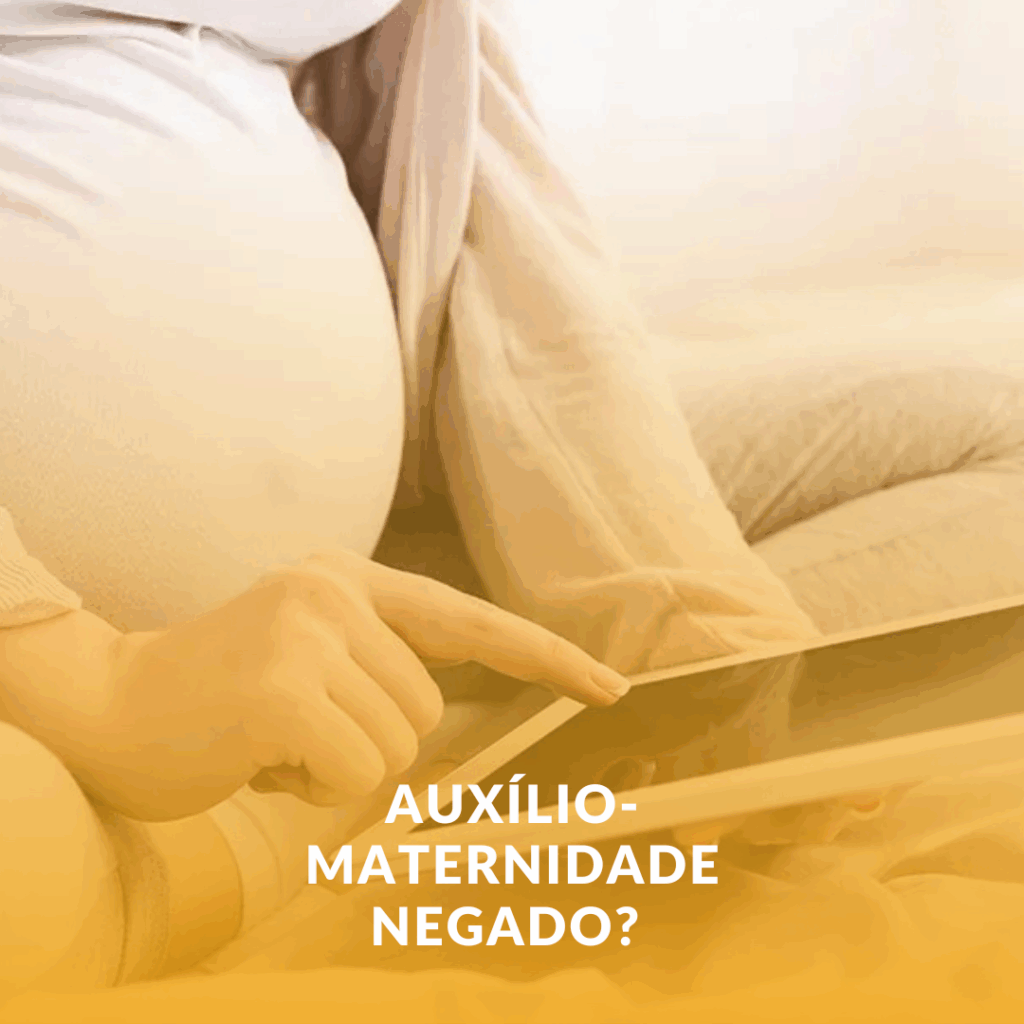 Auxílio-Maternidade Negado? Saiba o que Fazer em Uberaba (MG)