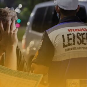 Recorra à Lei Seca em Uberaba: Passo a Passo com um Advogado Especializado