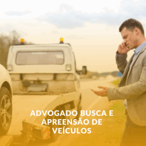 Advogado Especializado em Busca e Apreensão de Veículos em Bauru: Proteja Seus Direitos