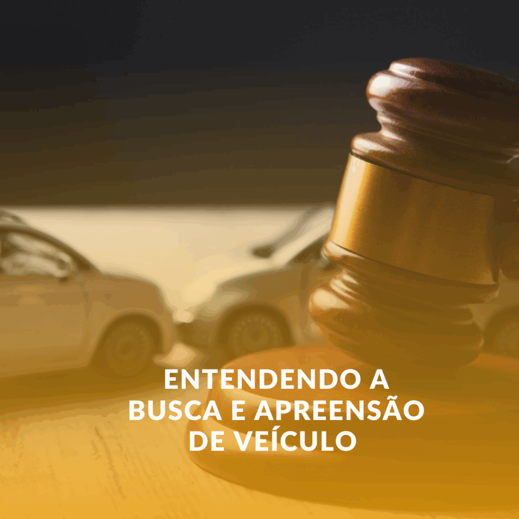 Entendendo a Busca e Apreensão de Veículo em Patos de Minas