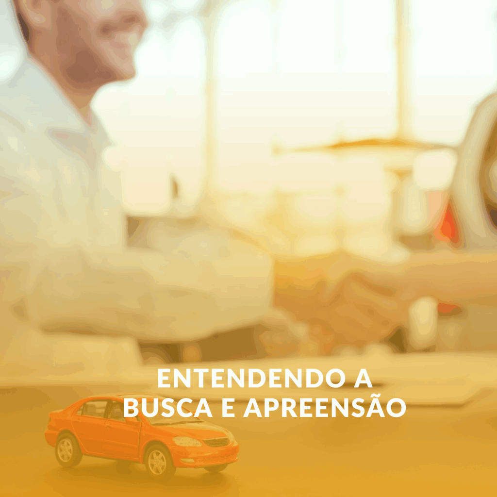 Entendendo a Busca e Apreensão