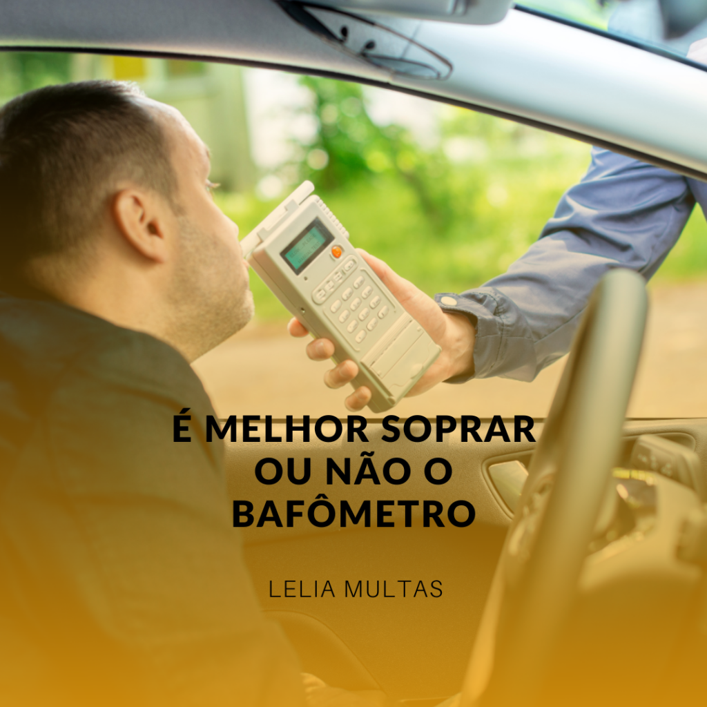 É melhor soprar ou não o bafômetro?