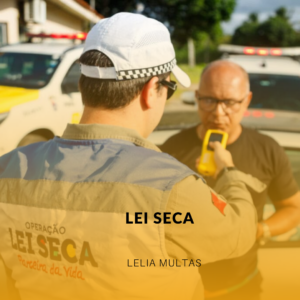 Multa do bafômetro –  Lei Seca em Conceição das Alagoas