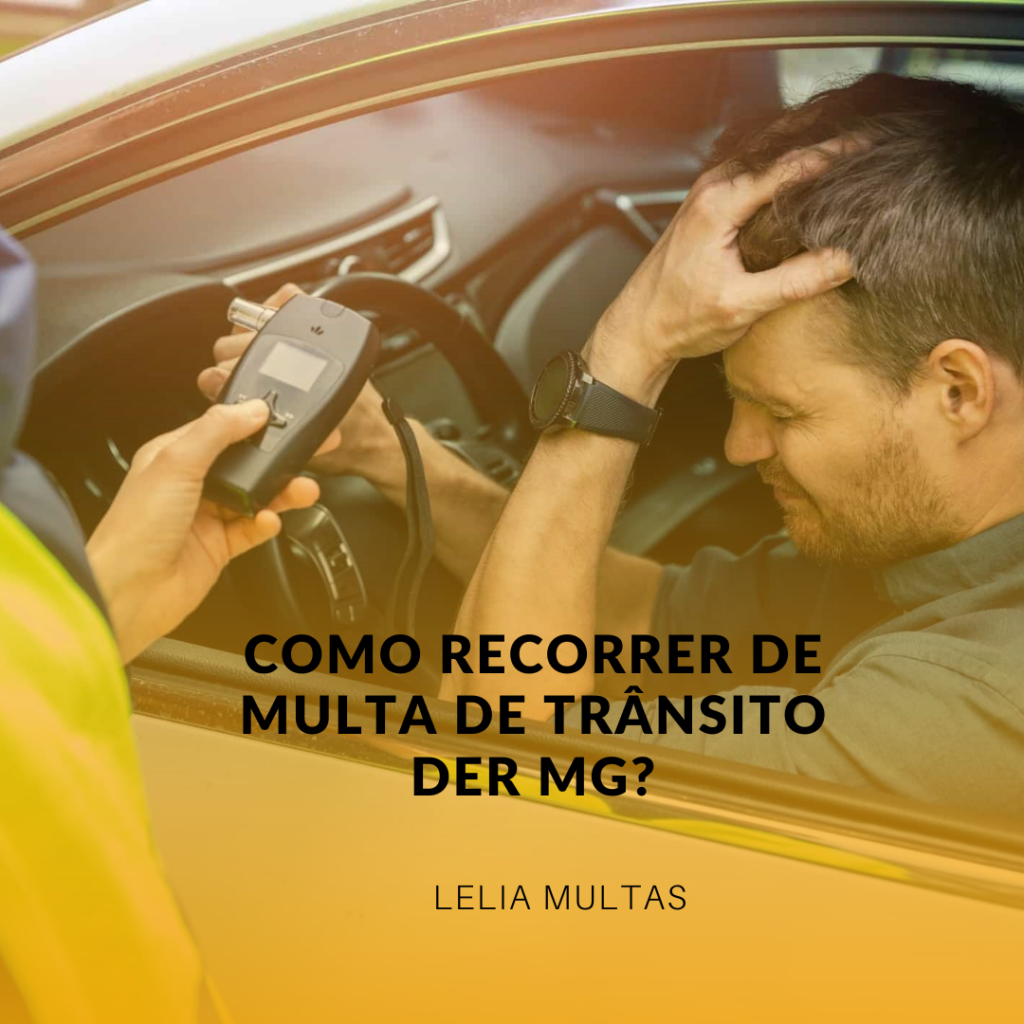 Como recorrer de multa de trânsito DER MG?