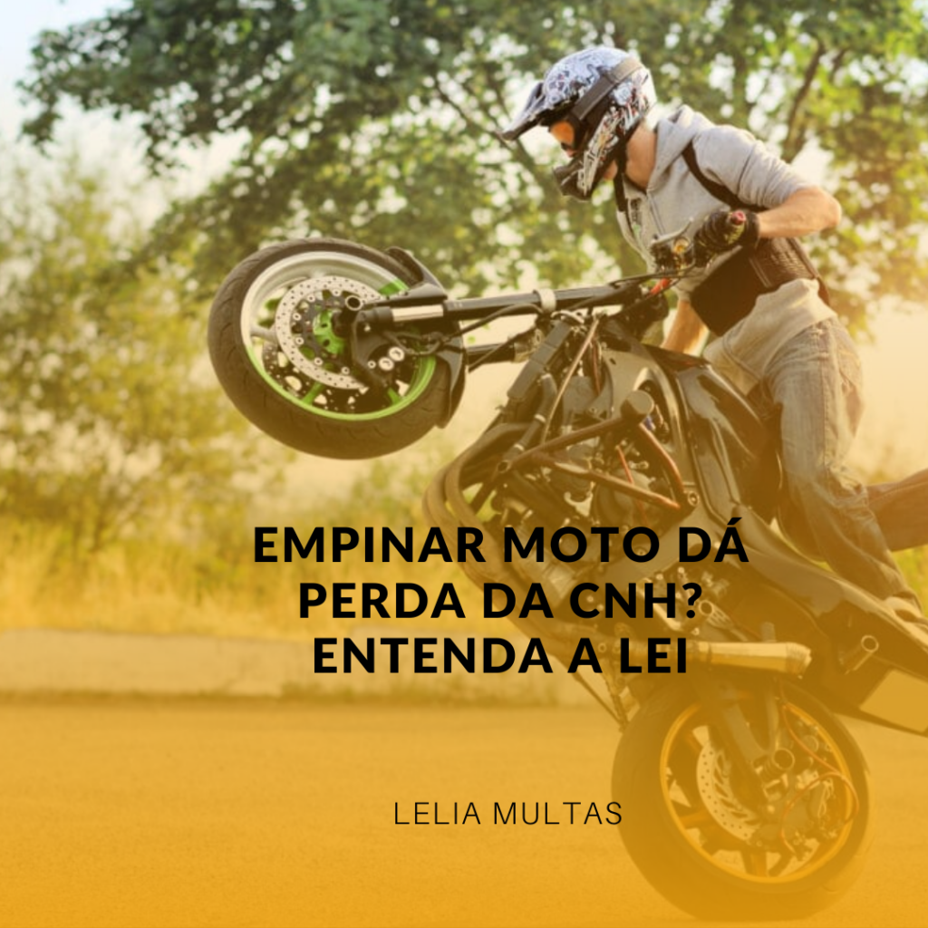Empinar Moto Dá Perda da CNH? Entenda a Lei
