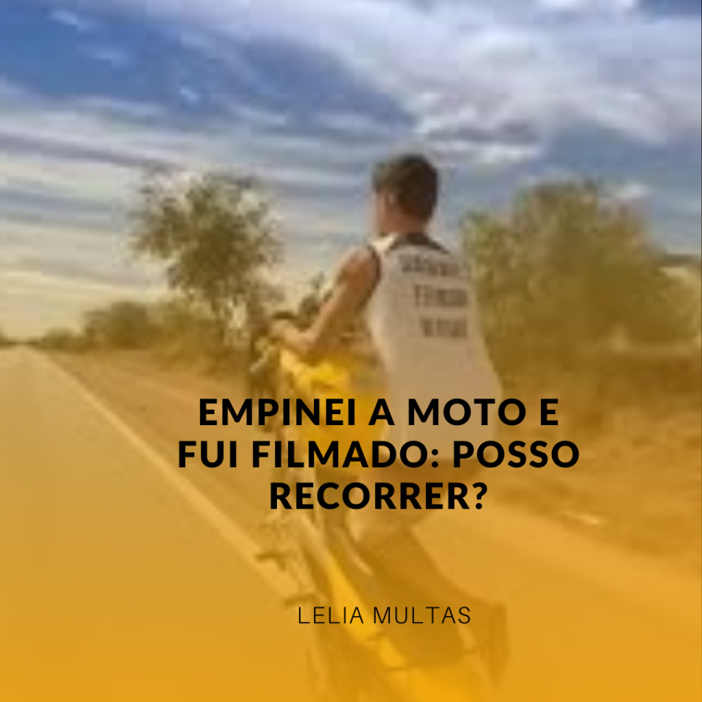 Empinei a Moto e Fui Filmado: Posso Recorrer?
