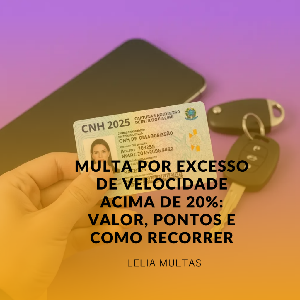 Multa por Excesso de Velocidade Acima de 20%: Valor, Pontos e Como Recorrer