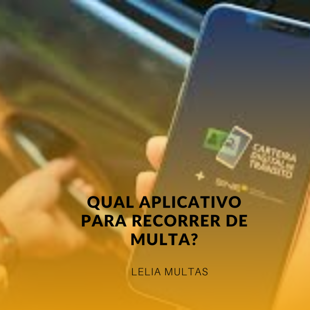 Qual aplicativo para recorrer de multa?