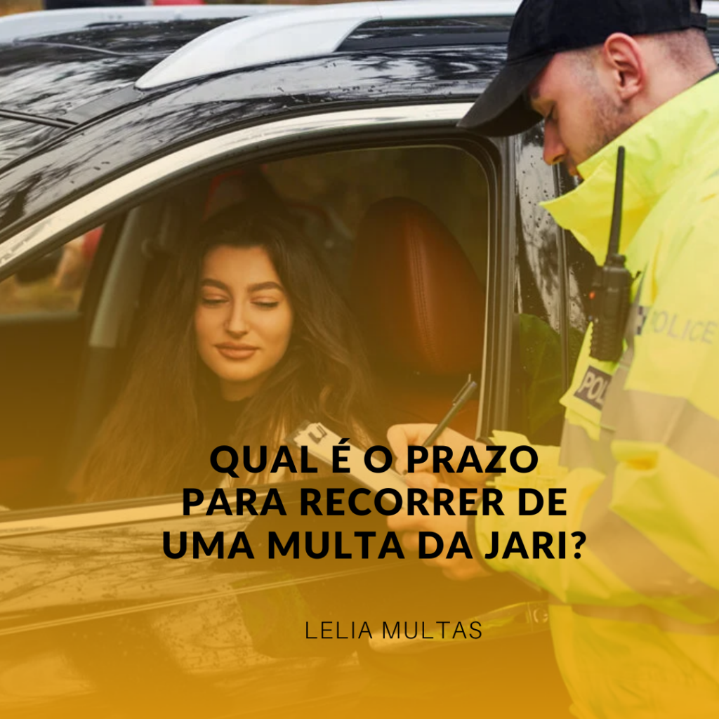 Qual é o prazo para recorrer de uma multa da JARI?
