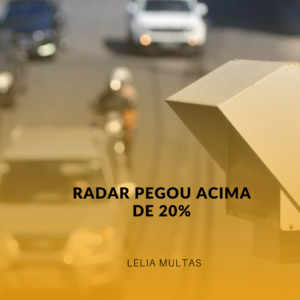 Radar Pegou Acima de 20%: Como Funciona o Recurso e Quais as Chances?